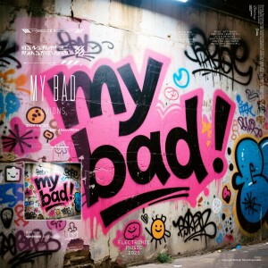 Listen to My Bad (Explicit) song with lyrics from LUIONS