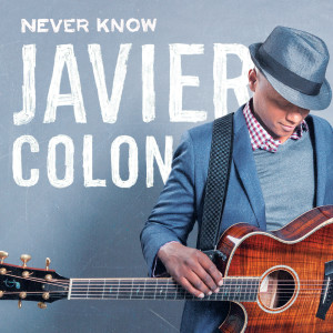 Javier Colon的專輯Never Know