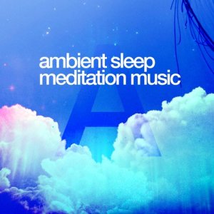 Sleep的專輯Ambient Sleep Meditation Music