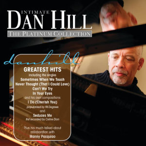 Dan Hill的專輯Intimate Dan Hill: The Platinum Collection