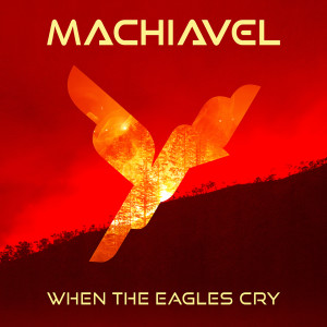อัลบัม When The Eagles Cry ศิลปิน MacHiavel