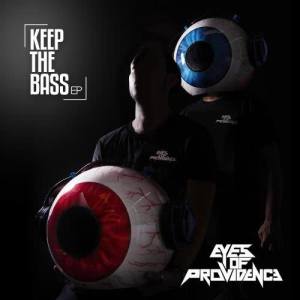 Eyes Of Providence的專輯Keep The Bass - EP