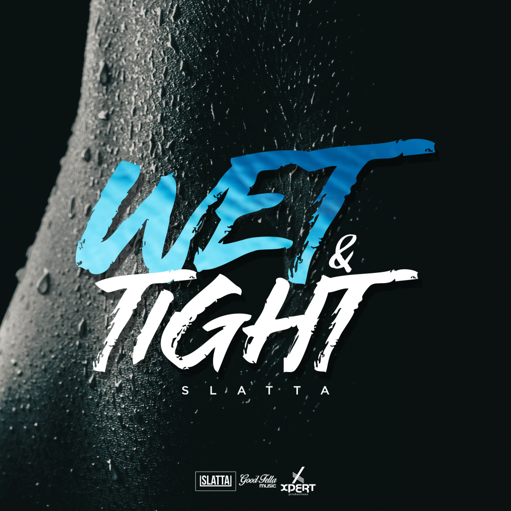 Wet & Tight