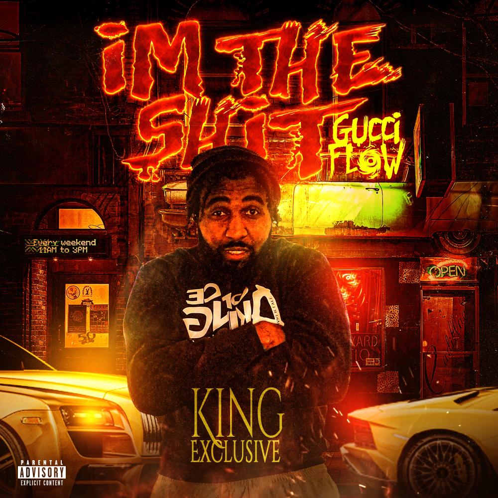 Im The Shit/ Gucci Flow (Explicit)