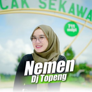 Nemen dari OASHU id ft.DJ TOPENG