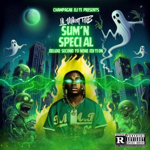 Lil Mikey TMB的專輯Sum'n Special (Deluxe Second To None Edition) (Explicit)