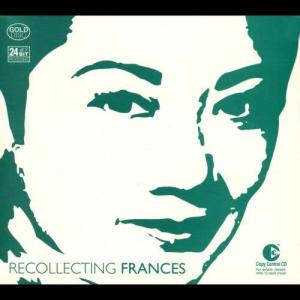 Recollecting Frances