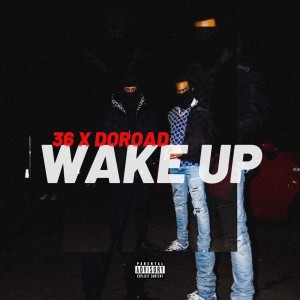 Album Wake Up (Explicit) from 36