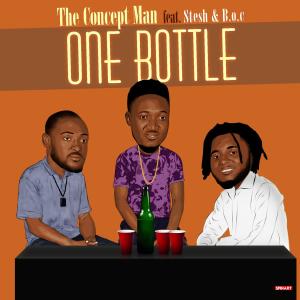 Album One Bottle (feat. Stesh & B.O.C) from The Concept Man