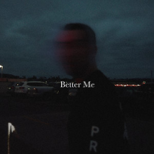 收聽Ollie的Better Me歌詞歌曲