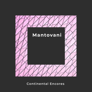收聽Mantovani的La Vie En Rose歌詞歌曲