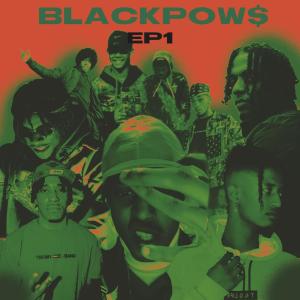 อัลบัม BLACKPOW$ EP 1 (Explicit) ศิลปิน Kennyz