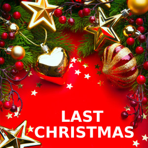 Last Christmas的专辑Last Christmas (Instrumental Versions)
