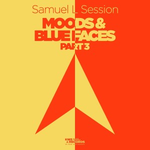 อัลบัม Moods & Blue Faces, Pt. 3 ศิลปิน Samuel L Session