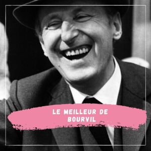 Album Le Meilleur de Bourvil from Bourvil