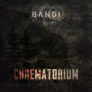 收聽Bandee的Chrematorium歌詞歌曲