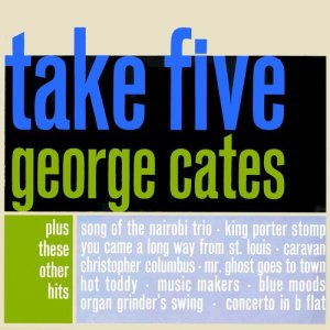 收聽George Cates & His Orchestra的Take Five歌詞歌曲