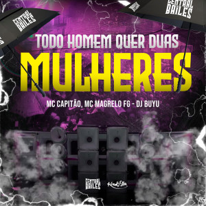 DJ BUUYU的專輯Todo Homem Quer Duas Mulheres (Explicit)