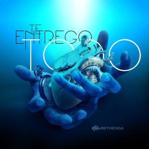 Bethesda的專輯Te Entrego Todo