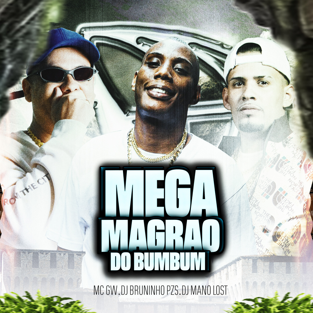 Mega Magrão do Bumbum (Explicit)