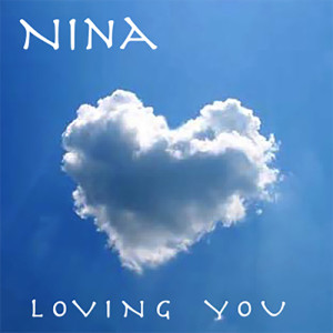 收聽NiNa的Loving You (Piano Version Mixed by DJ Albertino)歌詞歌曲