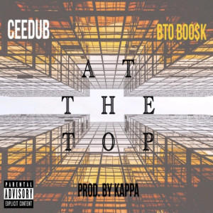 Listen to At the Top (Explicit) song with lyrics from Ceedub