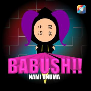 Listen to Babush(feat. Eisen Lim) song with lyrics from Nami Onuma
