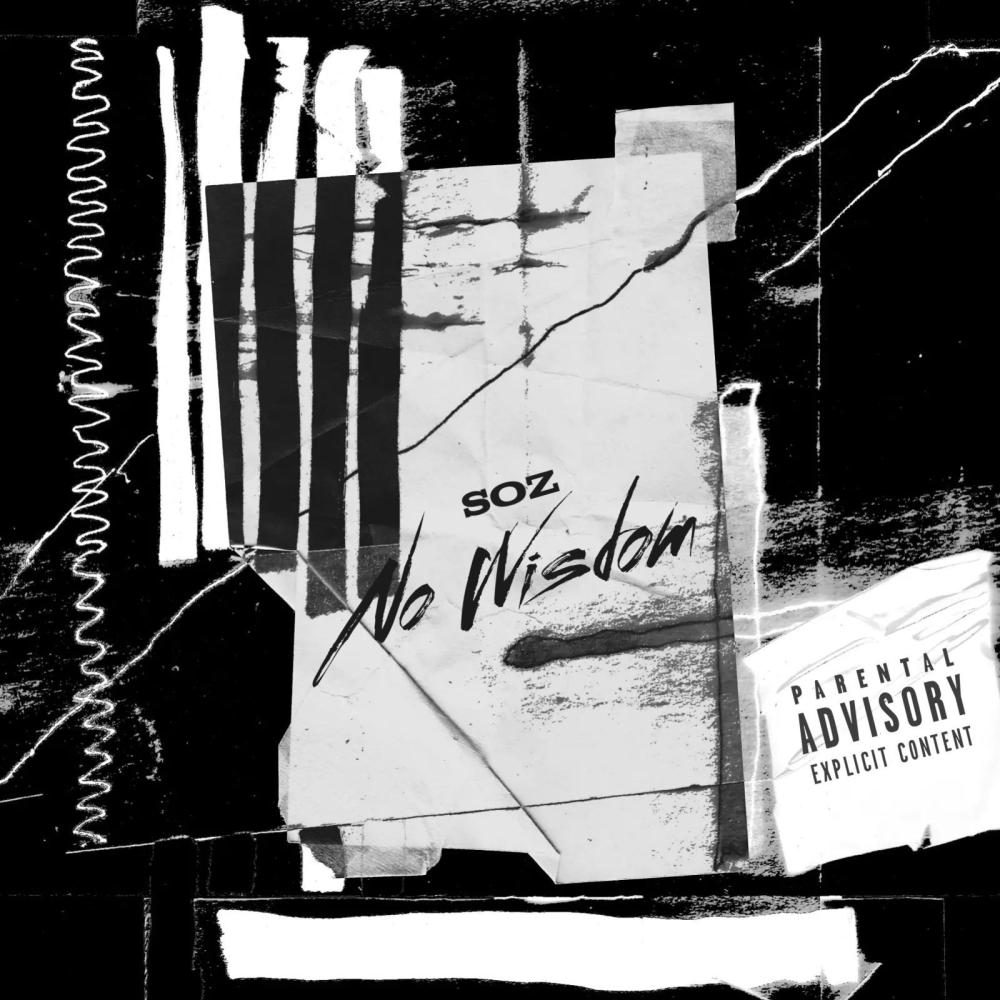 No Wisdom (Explicit)