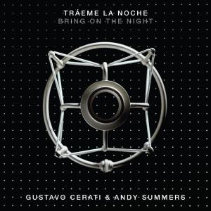 อัลบัม Tráeme la Noche (Bring on the Night) ศิลปิน Gustavo Cerati