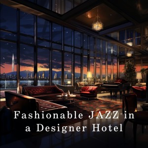 Fashionable JAZZ in a Designer Hotel dari Eximo Blue