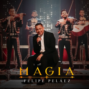Album Magia from Felipe Pelaez