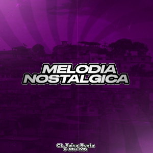 อัลบัม Melodia Nostálgica (Explicit) ศิลปิน CL FAIXA PRETA