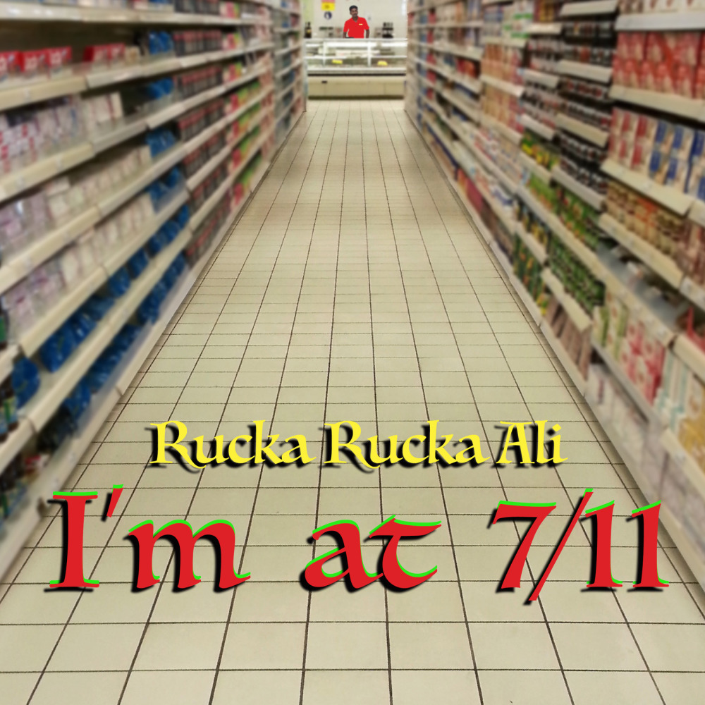 I'm at 7/11 (Explicit)