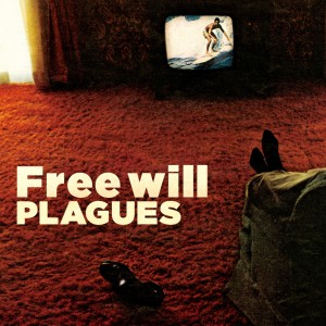ดาวน์โหลดและฟังเพลง Free Will พร้อมเนื้อเพลงจาก Plagues