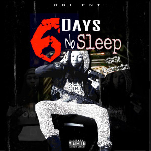 Listen to 6 Days No Sleep (Explicit) song with lyrics from Various