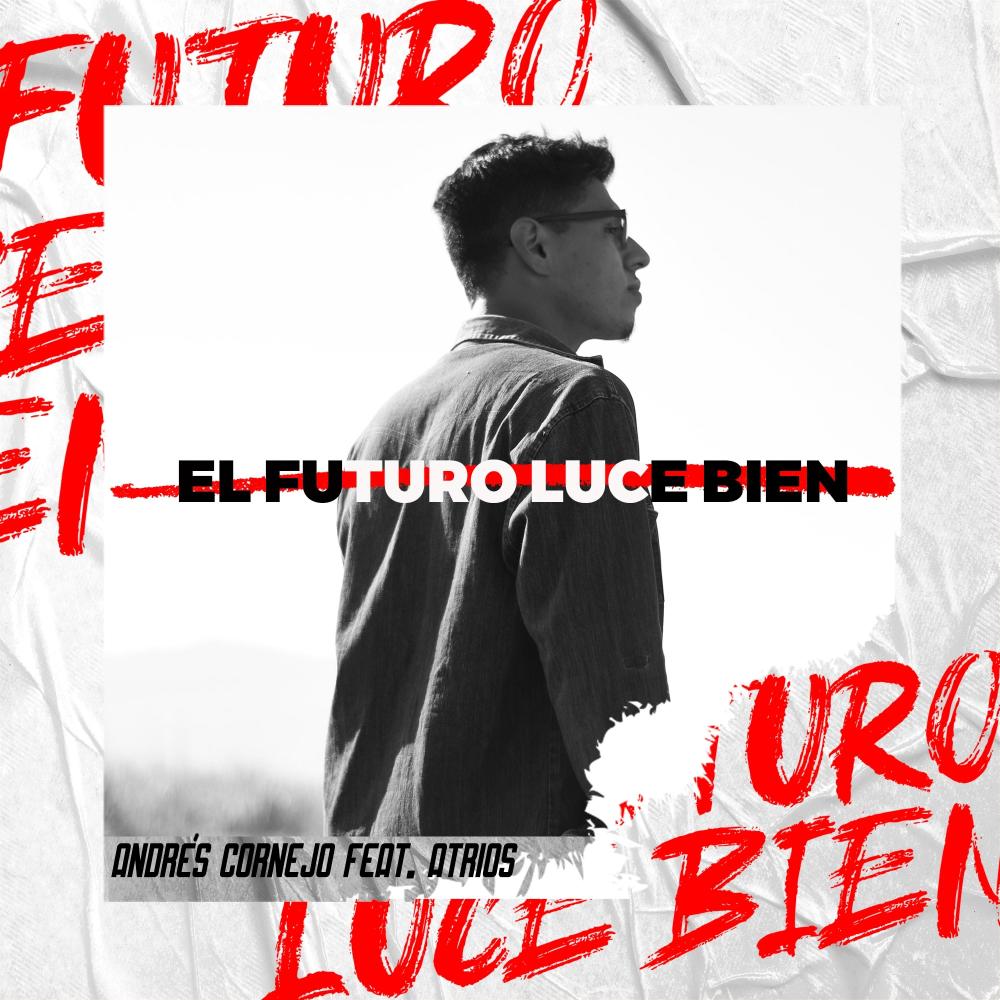 El Futuro Luce Bien(feat. Atrios)