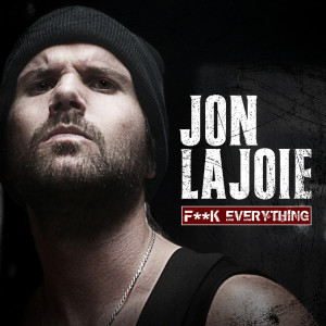 Album F**K Everything (Explicit) from Jon Lajoie