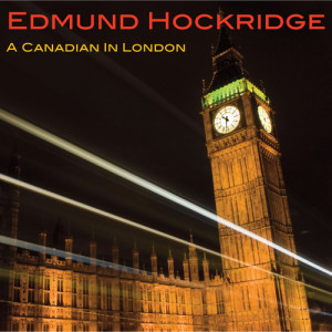 Album A Canadian in London from Edmund Hockridge