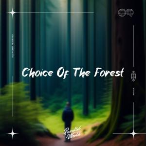 Listen to Choice Of The Forest song with lyrics from Low Key Buddy