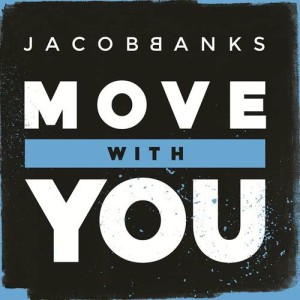 收聽Jacob Banks的Move with You歌詞歌曲