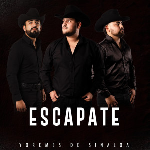 Listen to Escapate song with lyrics from Yoremes De Sinaloa