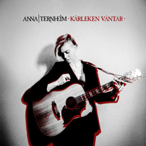 收聽Anna Ternheim的Kärleken väntar歌詞歌曲