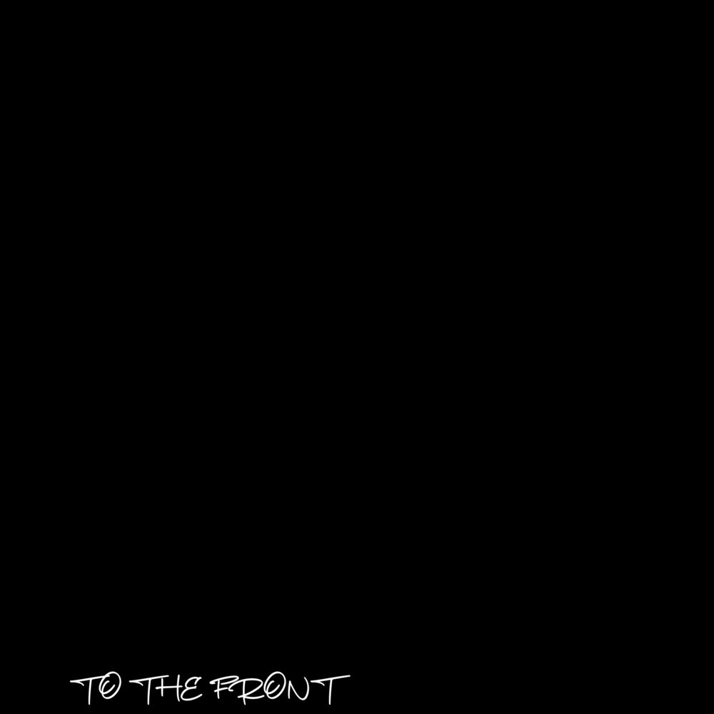 TO THE FRONT