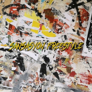 Listen to sansasyon freestyle (Explicit) song with lyrics from Sad