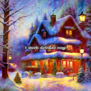 Album 9 Classic Christmas Songs oleh Christmas Hits