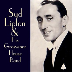 Album Syd Lipton & His Grosvenor House Band from 