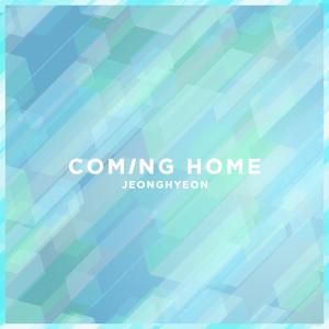 ดาวน์โหลดและฟังเพลง Coming Home พร้อมเนื้อเพลงจาก jeonghyeon