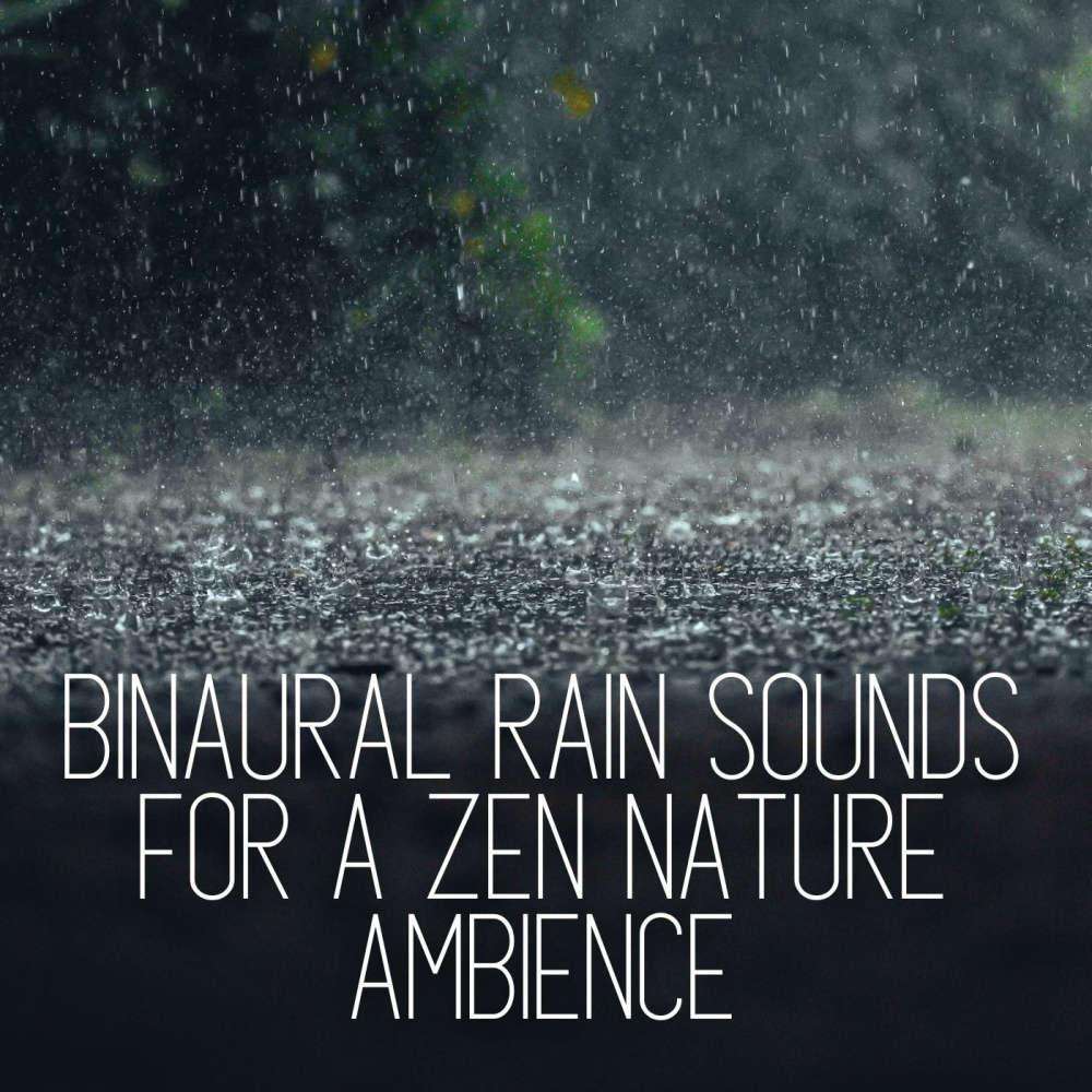 Healing Nature in Binaural Rain Sounds