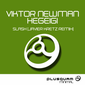 Dengarkan Slash (Alejandro Mnml, Javier Kretz Remix) lagu dari Viktor Newman dengan lirik