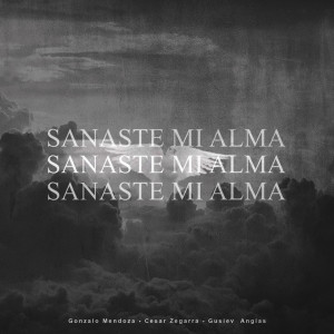 Listen to Sanaste Mi Alma song with lyrics from Gonzalo Mendoza